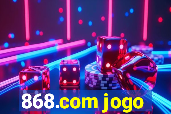 868.com jogo